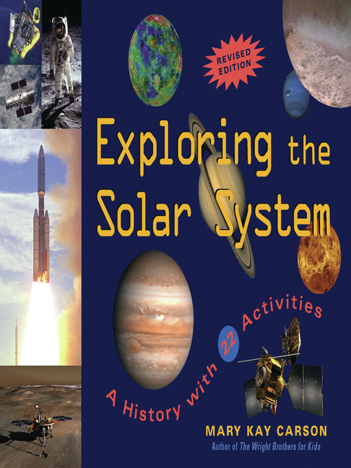 Title details for Exploring the Solar System by Mary Kay Carson - Available